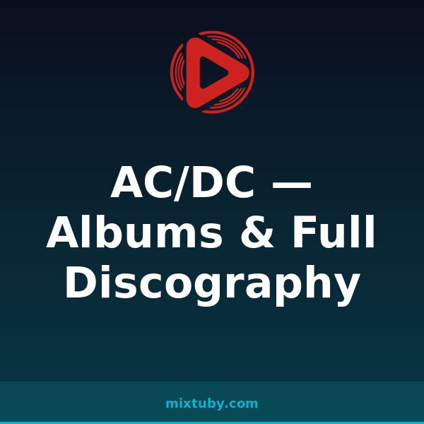 AC/DC — Albums & Full Discography — listen free on Mixtuby