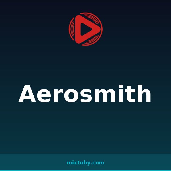 Aerosmith — listen free on Mixtuby