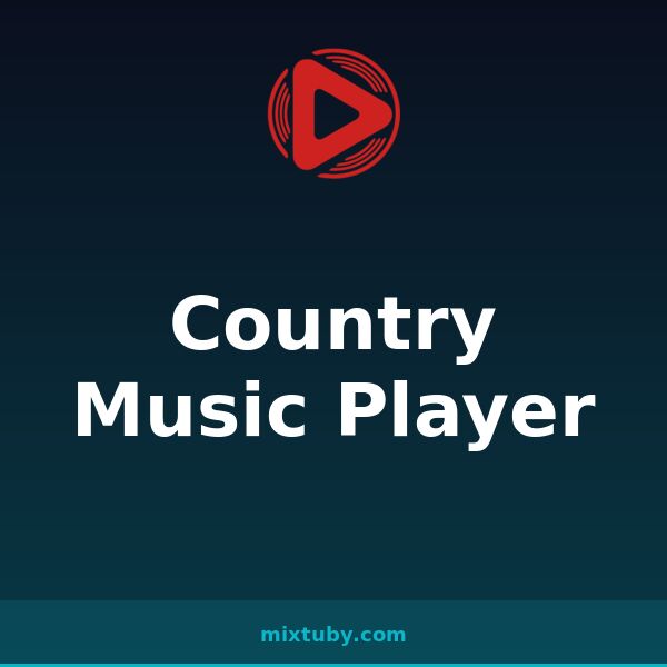Country Music Player — listen free on Mixtuby