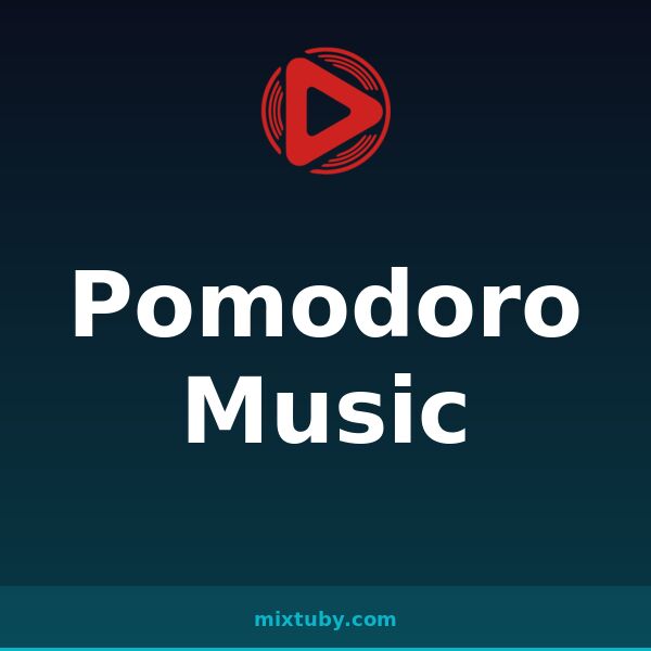 Pomodoro Music — listen free on Mixtuby
