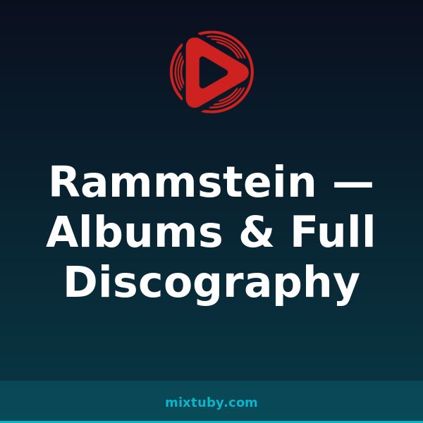 Rammstein — Albums & Full Discography — listen free on Mixtuby